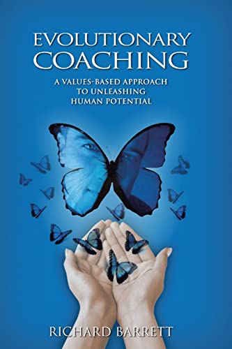 Evolutionary Coaching: A Values-Based Approach to Unleashing Human Potential von Lulu Publishing Services